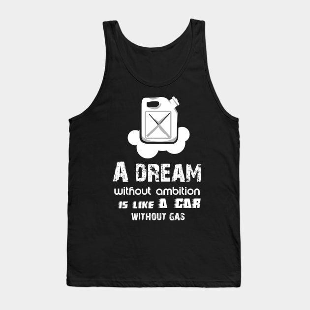 Dream a Car Tank Top by Dojaja